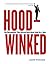 Hoodwinked: The Documents T...