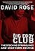 The Big Eddy Club  by David   Rose