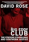 The Big Eddy Club :The Stocking Stranglings and Southern Justice