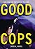 Good Cops: The Case For Pre...