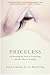 Priceless: On Knowing The Price Of Everything And The Value Of Nothing