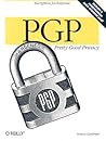 PGP: Pretty Good Privacy