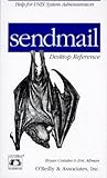 sendmail Desktop Reference: Help for Unix System Administrators