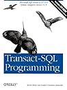 Transact-SQL Programming: Covers Microsoft SQL Server 6.5 /7.0 and Sybase Adaptive Server 11.5