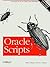 Oracle Scripts: Powerful Tools for DBAs and Developers