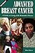 Advanced Breast Cancer:: A ...