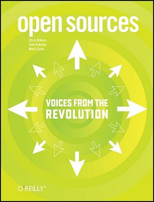 Open Sources: Voices from the Open Source Revolution (Paperback)