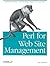 Perl for Web Site Management: HTML Generation, Link Checking, Simple CGI, and More