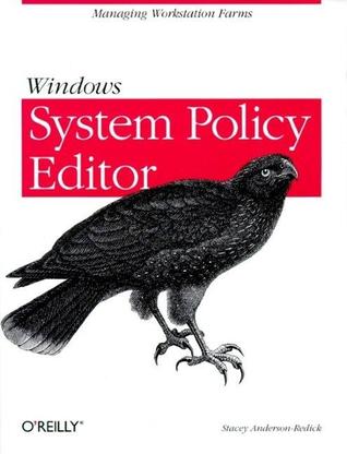 Windows System Policy Editor: Managing Workstation Farms