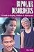 Bipolar Disorders: A Guide ...