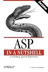 ASP in a Nutshell: A Desktop Quick Reference (In a Nutshell