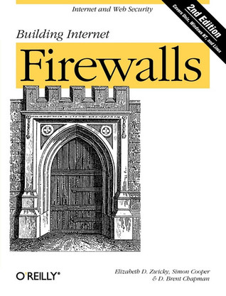 Building Internet Firewalls: Internet and Web Security
