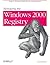 Managing The Windows 2000 Registry: Help for Windows 2000 System Administrators