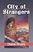 City of Strangers by Diana Rivers