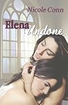 Elena Undone by Nicole Conn