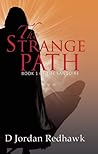 The Strange Path by D. Jordan Redhawk