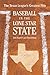Baseball in the Lone Star State The Texas League's Greatest Hits by Tom Kayser