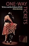 One-Way Tickets: Writers and the Culture of Exile