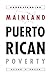 Understanding Mainland Puerto Rican Poverty