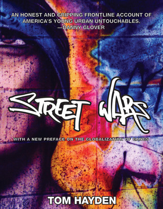 Street Wars: Gangs and the Future of Violence (Paperback)