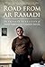 Road from Ar Ramadi by Camilo Mejia
