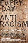 Everyday Antiracism: Getting Real About Race in School