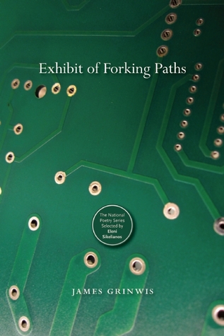 Exhibit of Forking Paths (National Poetry Series)