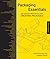 Packaging Essentials: 100 Design Principles for Creating Packages (Essential Design Handbooks)