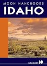 Moon Handbooks Idaho Moon Handbooks Idaho