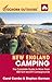 Foghorn Outdoors New England Camping: The Complete Guide to More Than 800 Tent and RV Campgrounds