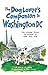 The Dog Lover's Companion to Washington, D.C.: The Inside Scoop on Where to Take Your Dog (Dog Lover's Companion Guides)
