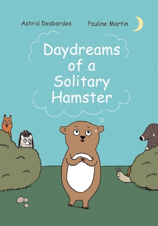 Daydreams of a Solitary Hamster