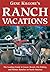 Gene Kilgore's Ranch Vacations