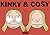 Kinky & Cosy