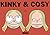 Kinky & Cosy