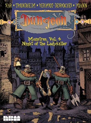 Night of the ladykiller (Dungeon: Monstres, #4)