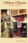 Oldest Ghosts: St. Augustine Haunts