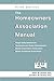 The Homeowners Association Manual by Marc W Dunbar