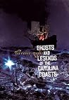 Ghosts and Legends of the Carolina Coasts Ghosts and Legends of the Carolina Coasts