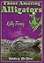 Those Amazing Alligators