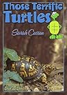 Those Terrific Turtles (Those Amazing Animals)
