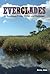 Everglades: An Ecosystem Facing Choices and Challenges