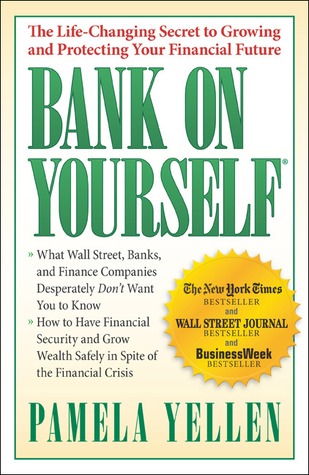Bank on Yourself: The Life-Changing Secret to Growing and Protecting Your Financial Future (Hardcover)