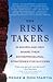 The Risk Takers by Renee Martin