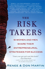 The Risk Takers: 16 Women and Men Who Built Great Businesses Share Their Entrepreneurial Strategies for Success