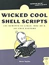 Wicked Cool Shell Scripts by Dave  Taylor