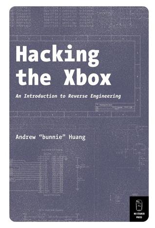 Hacking the Xbox: An Introduction to Reverse Engineering (Paperback)