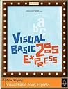 Visual Basic 2005 Express: Now Playing (Book and CD edition)