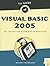 The Book of Visual Basic 2005: .NET Insight For Classic VB Developers