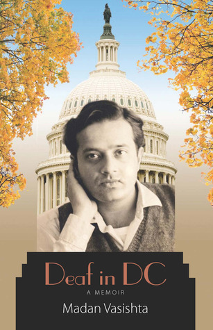 Deaf in DC: A Memoir (Volume 9) (Deaf Lives)